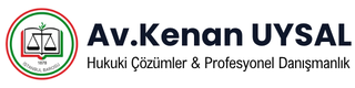 Avukat - Kenan Uysal Hukuk Ofisi - İstanbul